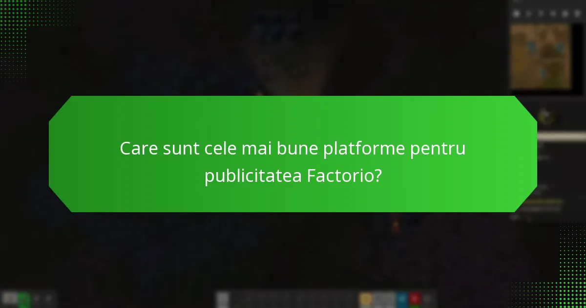 Ce metode de publicitate pot fi folosite pentru a promova Factorio?