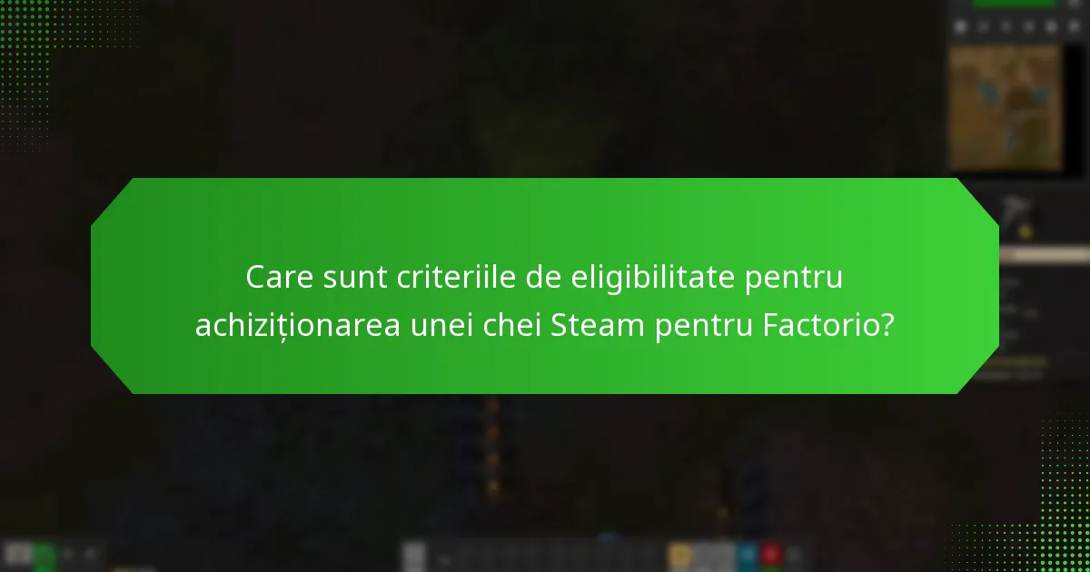 Cum pot verifica achiziția unei chei Steam pentru Factorio?