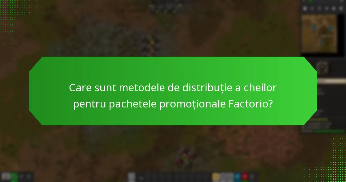 Care sunt procesele de îndeplinire pentru răscumpărarea cheilor Factorio?