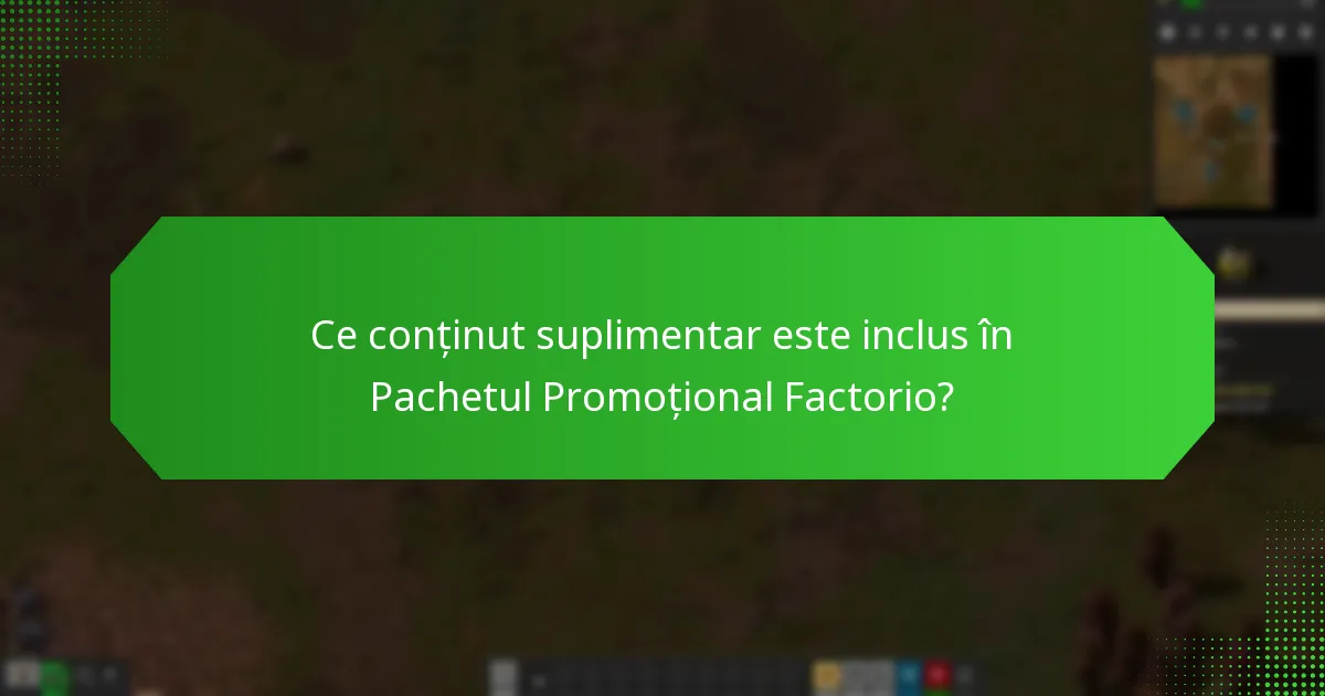 Cum pot rezolva problemele legate de răscumpărarea Pachetului Promoțional Factorio?