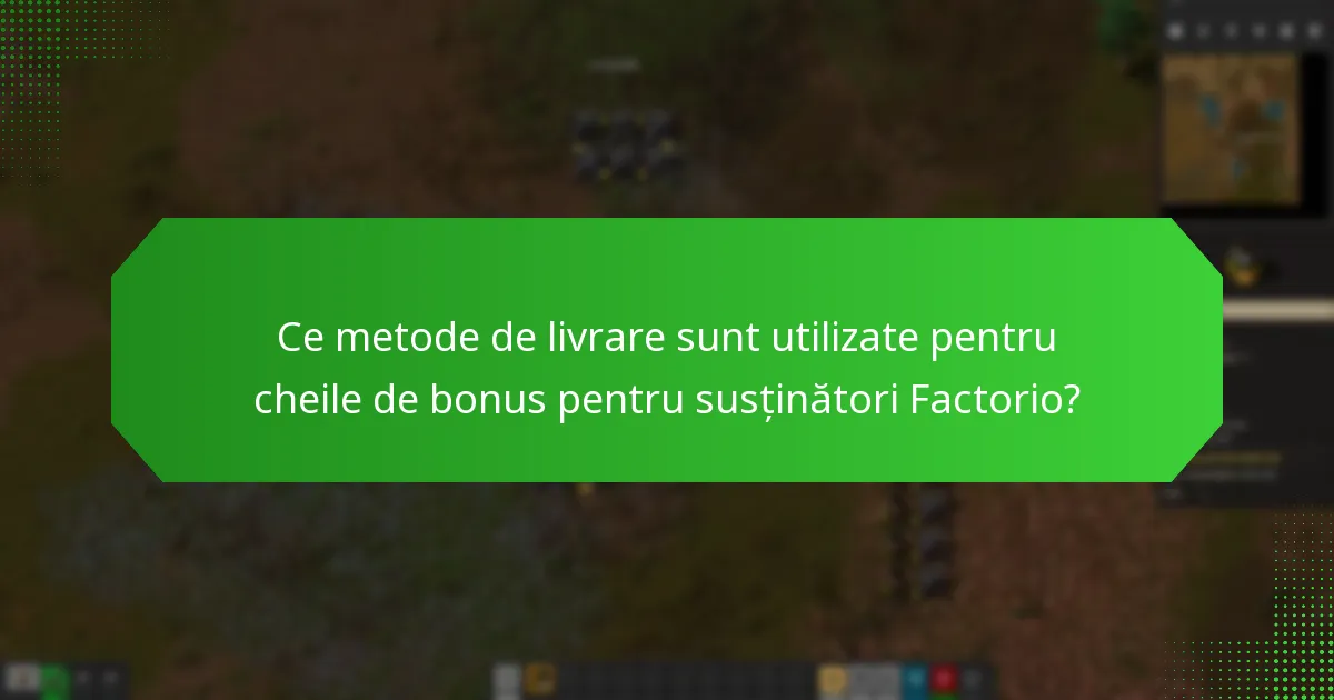 Când se pot aștepta susținătorii să primească cheile lor de bonus pentru Factorio?