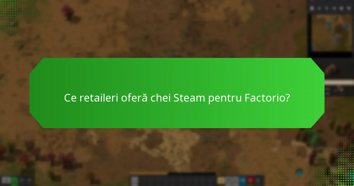 Care sunt pașii pentru a valorifica o cheie Steam pentru Factorio?