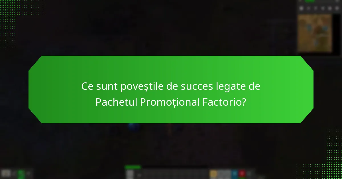 Cum își descriu jucătorii experiențele cu Pachetul Promoțional Factorio?