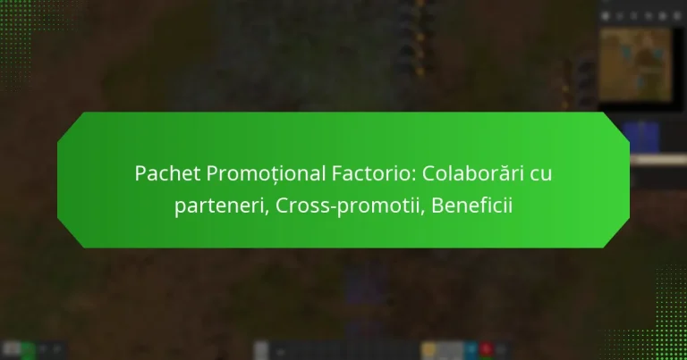Pachet Promoțional Factorio: Colaborări cu parteneri, Cross-promotii, Beneficii